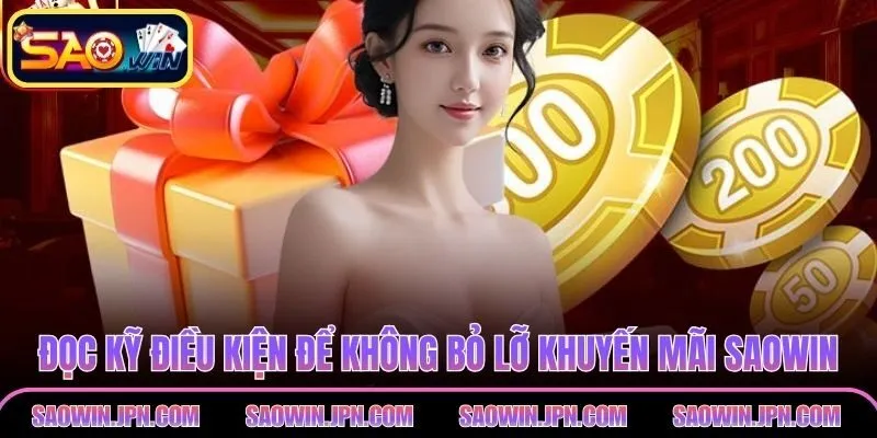 Khuyến Mãi SAOWIN – Ưu Đãi Dành Cho Hội Viên Năng Động Đọc kỹ điều kiện để không bỏ lỡ khuyến mãi SAOWIN hấp dẫn